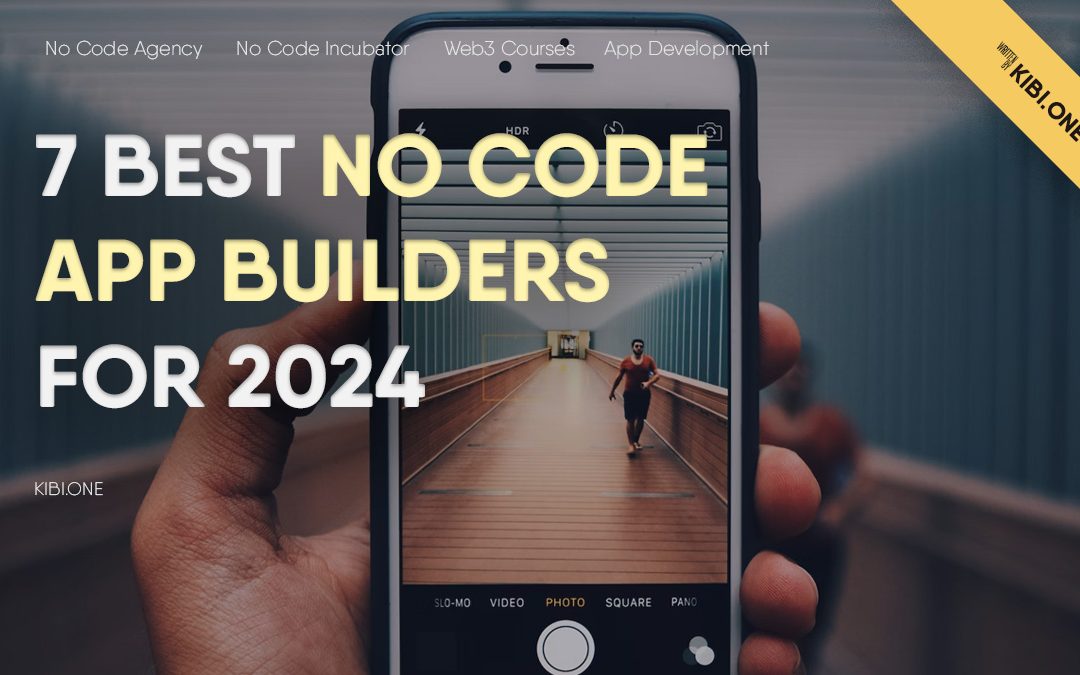 Best No Code App Builders 2024